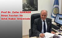 Prof Dr. Zafer KARAER Köşe Yazıları ile Artık Haber Sitemizde