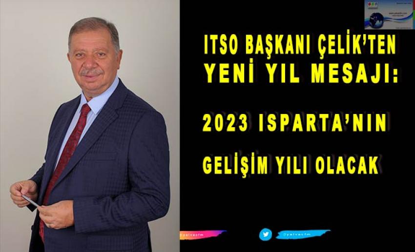 ITSO Başkanı Çelik’ten Yeni Yıl Mesajı
