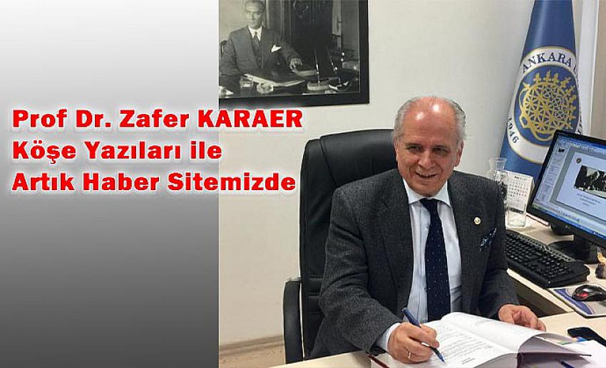 Prof Dr. Zafer KARAER Köşe Yazıları ile Artık Haber Sitemizde
